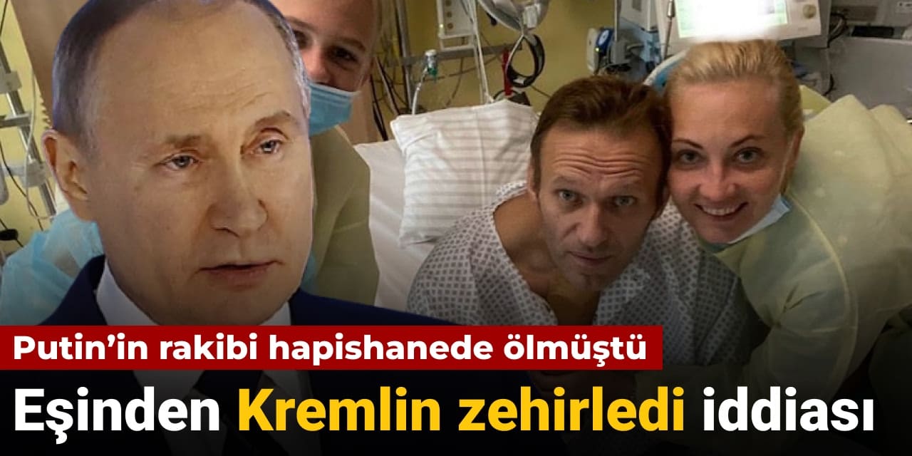 putinin rakibi hapishanede olmustu esinden kremlin zehirledi iddiasi fAmK19H2