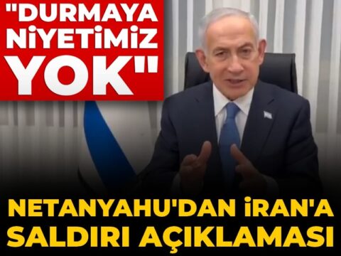 Netanyahu: “Saldırılarımız Devam Edecek, Durmayı Düşünmüyoruz”
