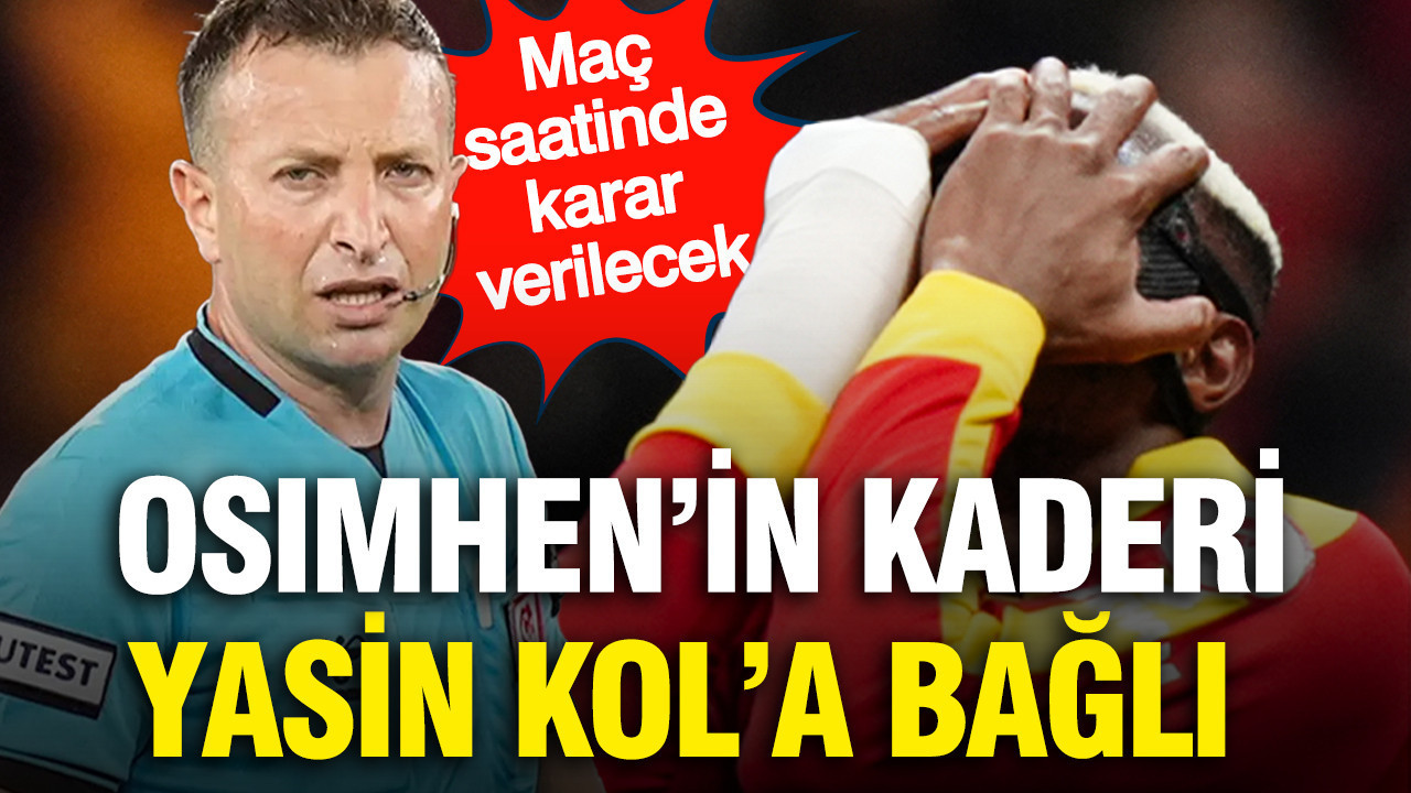 Osimhen’in Derbi Şansı: Yasin Kol’un Kararına Bağlı
