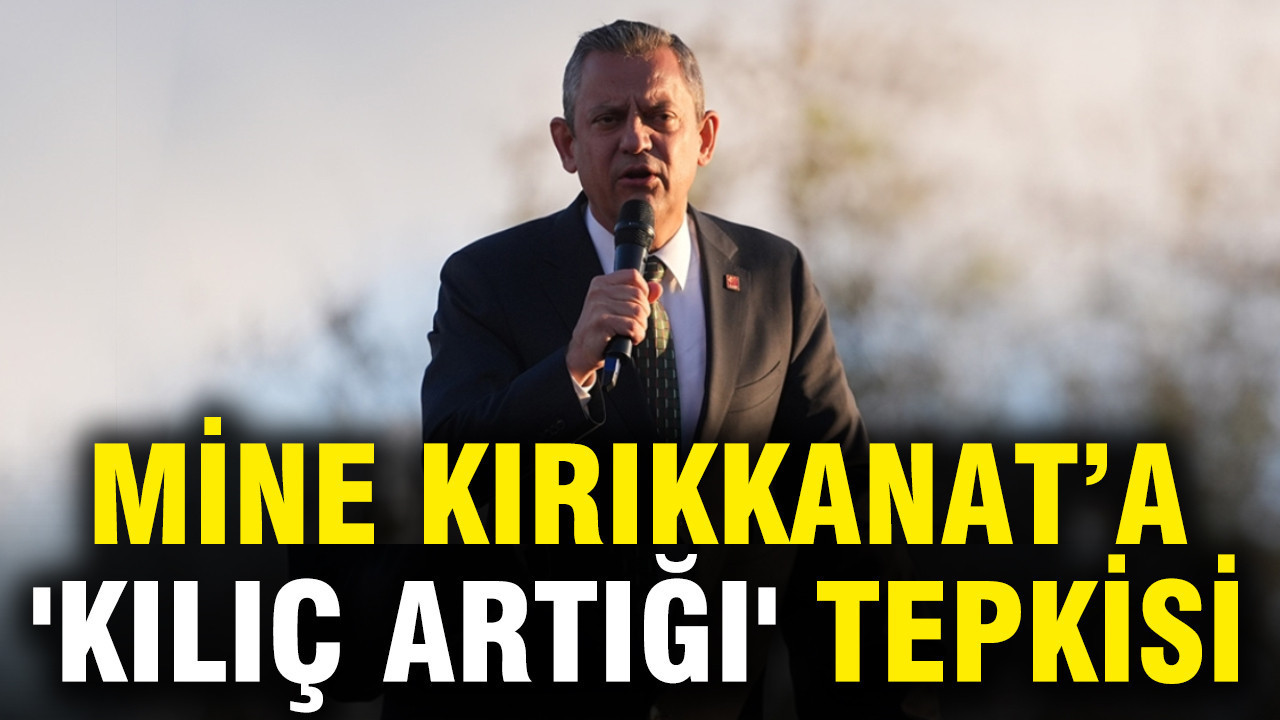 Özgür Özel, Mine Kırıkkanat’ın “Kılıç artığı” ifadesine sert tepki gösterdi