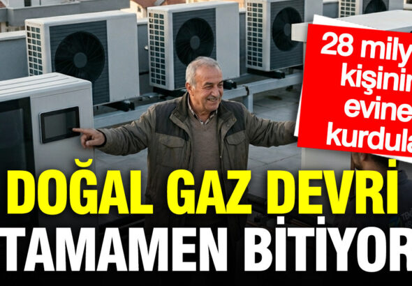 dogal-gaz-devri-tamamen-bitiyor-28-milyon-kisinin-evine-kurdular-c6mnsfpM